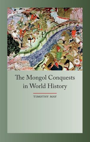 Download The Mongol Conquests in Human History (Globalities) - Timothy May file in PDF