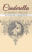 Read online Cinderella: The Ultimate Collection ~ 29 Different Versions - Various file in ePub