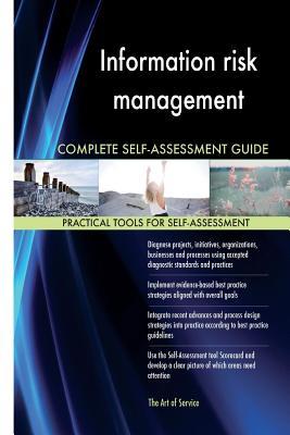 Read online Information Risk Management Complete Self-Assessment Guide - Gerardus Blokdyk file in PDF