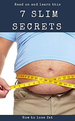 Read Read On And Learn This 7 Slim Secret, How To Lose Fat - Joy Parkly file in ePub