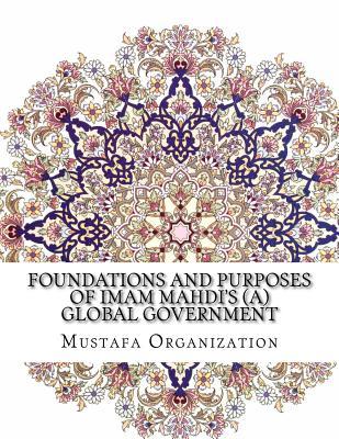 Download Foundations and Purposes of Imam Mahdi's (A) Global Government - Islamshia-W Com | PDF