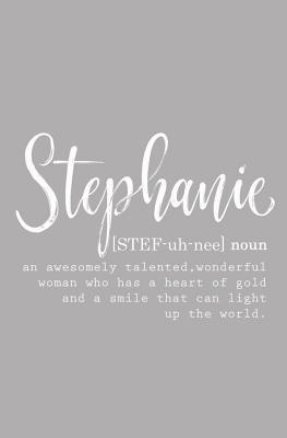 Read Stephanie: Personalized Journal for Women (Custom Journal Notebook, Blank Journal, Personalized Gift) - NOT A BOOK file in ePub