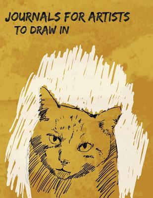 Read online Journals for Artists to Draw in: 8.5 X 11, 120 Unlined Blank Pages for Unguided Doodling, Drawing, Sketching & Writing - NOT A BOOK file in ePub