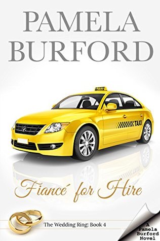 Read online Fiancé for Hire: The Wedding Ring Series, Book 4 - Pamela Burford | PDF