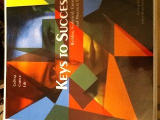 Download Keys to Success: Building Analytical, Creative, and Practical Skills (7th Edition) IRSC, Indian River State College Custom Edition - Carol Carter file in PDF