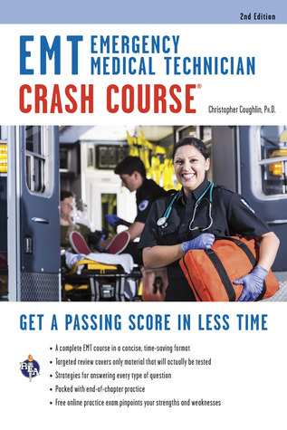 Read EMT Crash Course with Online Practice Test, 2nd Edition - Christopher Coughlin | ePub
