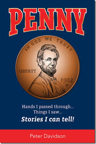 Read PENNY: Hands I Passed Through Things I Saw Stories I Can Tell! - Peter Davidson file in PDF