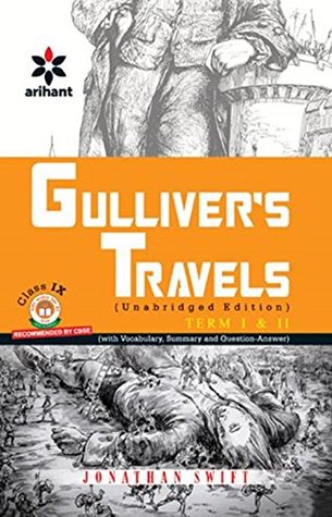 Read Gulliver's Travels Class 9th byJonathan Swift: Gulliver's Travels - Arihant Expert file in PDF