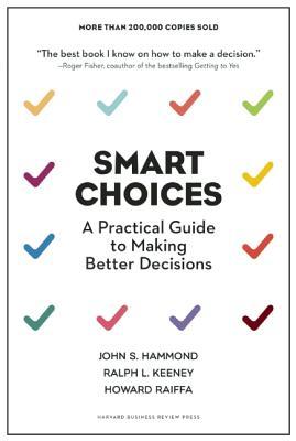 Read Smart Choices: A Practical Guide to Making Better Decisions - John S. Hammond file in ePub