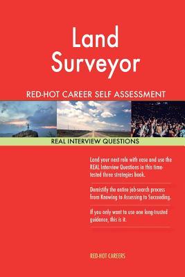 Download Land Surveyor Red-Hot Career Self Assessment Guide; 1184 Real Interview Question - Red-Hot Careers | ePub