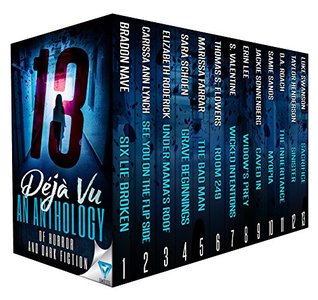 Read 13 Déjà Vu: An Anthology Of Horror And Dark Fiction - Bradon Nave | PDF