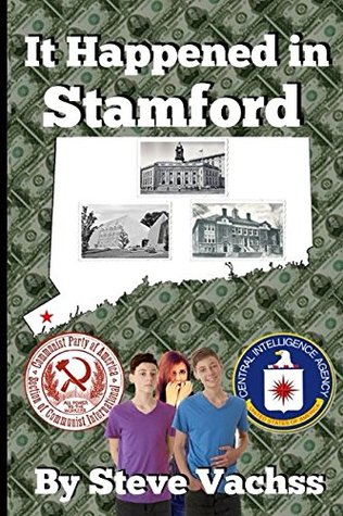 Read It Happened in Stamford: Ordinary Kids Confronting Danger in an Extraordinary Place - Steve Vachss file in ePub