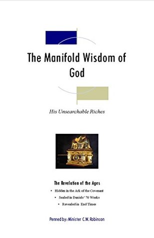 Download The Manifold Wisdom of God: The Ark of the Covenant - J. Christ | PDF