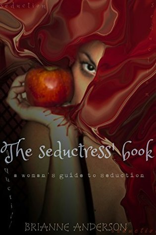 Download The seductress' book: A woman's guide to seduction - Brianne Anderson file in ePub
