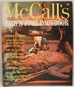 Read McCall's Fish 'n' Fowl Cookbook (M13) - (McCall's Cookbook Collection Series) - Food Editors of McCall's | ePub
