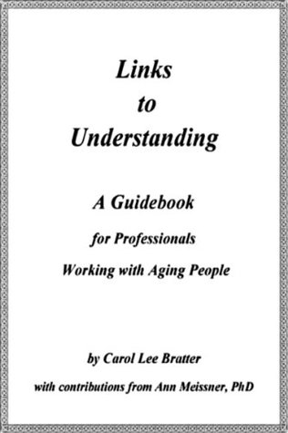 Download Links to Understanding: A Guidebook for Professionals Working with Aging People - Carol Lee Bratter file in ePub