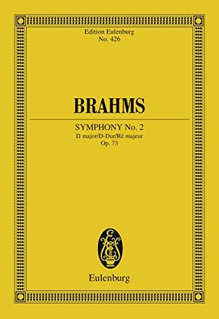 Read Symphony No. 2 D major: Op. 73 (Eulenburg Studienpartituren) - Johannes Brahms | PDF