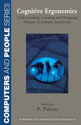 Download Cognitive Ergonomics: Understanding, Learning, and Designing Human-Computer Interaction (Computers and People) - Pierre Falzon file in ePub