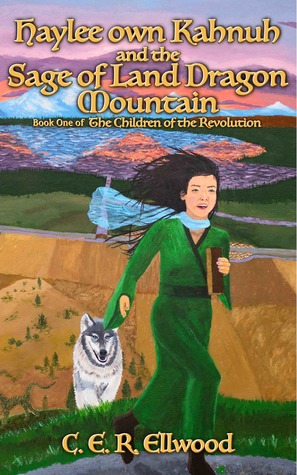Read Haylee own Kahnuh and the Sage of Land Dragon Mountain - C.E.R. Ellwood file in ePub