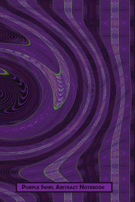 Download Purple Swirl Abstract Notebook: Artistic Unique Abstract design, 6X9, 120 lined pages, paperback - Donna Grayson file in ePub