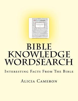 Read Bible Knowledge Wordsearch: Interesting Facts About The Bible - Alicia Cameron | PDF