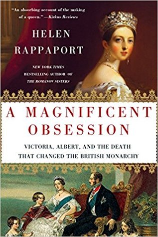Download A Magnificent Obsession: Victoria, Albert, and the Death That Changed the British Monarchy - Helen Rappaport file in PDF