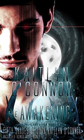 Read online Cyberevolution Book One: The Awakening: Fifty Shades of Dark Kaitlyn O'Connor - Kaitlyn O'Connor file in PDF