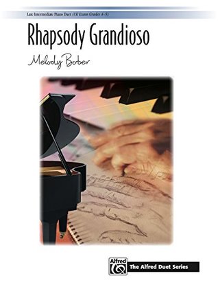Read online Rhapsody Grandioso: Piano Duet Sheet Music (1 Piano, 4 Hands) (The Alfred Duet Series) - Melody Bober file in PDF