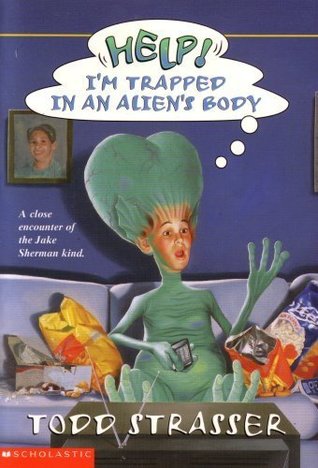 Read online Help! I'm Trapped in an Alien's Body: A Close Encounter of the Jake Sherman Kind - Todd Strasser | PDF