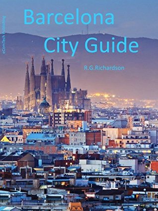 Read Barcelona City Guide (Europe Travel Series Book 27) - R.G. Richardson file in ePub