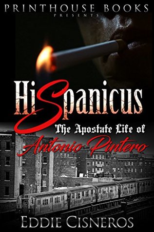 Read online Hispanicus: The apostate life of Antonio Pintero - Eddie Cisneros | ePub
