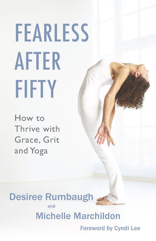 Read online Fearless After Fifty: How to Thrive with Grace, Grit and Yiga - Michelle Marchildon file in ePub