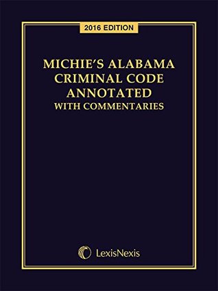 Download Michies Alabama Criminal Code Annotated 2016 Edition - Anonymous | ePub