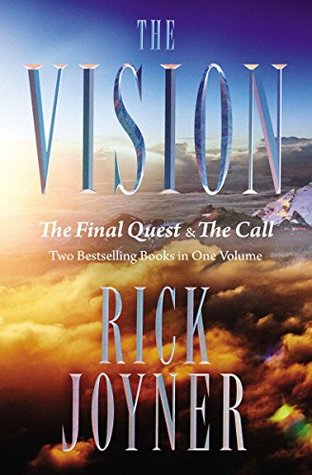 Download The Vision: The Final Quest and The Call: Two Bestselling Books in One Volume - Rick Joyner | ePub