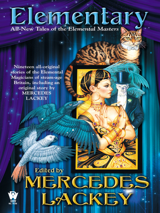 Download Elementary: All-New Tales of the Elemental Masters - Mercedes Lackey file in PDF