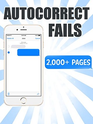 Read Autocorrect Fails: Hilarious Autocorrect Fails Memes and Pictures! Ultimate Memes! - Morgan Memesfreeman | ePub
