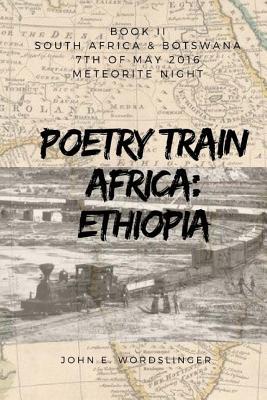 Read Poetry Train Africa: Ethiopia 2: Book 2 South Africa & Botswana - MR John E Wordslinger | PDF