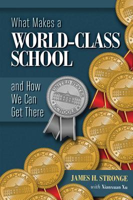 Download What Makes a World-Class School and How We Can Get There - James H. Stronge | ePub