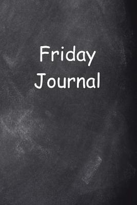 Download Friday Journal Chalkboard Design: (Notebook, Diary, Blank Book) - NOT A BOOK file in ePub