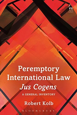 Read Peremptory International Law - Jus Cogens: A General Inventory - Robert Kolb file in ePub