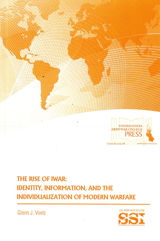 Download The Rise of iwar: Identity, Information, and the Individualization Of Modern Warfare: Identity, Information, and the Individualization Of Modern Warfare - Glenn J Voelz file in ePub