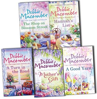 Read online Blossom Street 5 Books Collection: Shop on Blossom Street / Good Yarn / Hannah's List / A Mothers Gift / Turn in the Road ) - Debbie Macomber | ePub