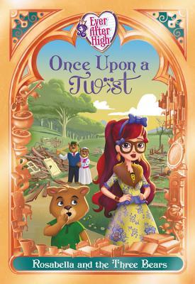 Download Ever After High: Once Upon a Twist: Rosabella and the Three Bears - Perdita Finn | ePub