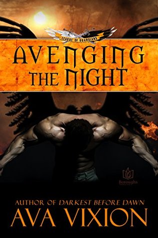 Read online Avenging the Night (League of Guardians Book 4) - Ava Vixion | ePub