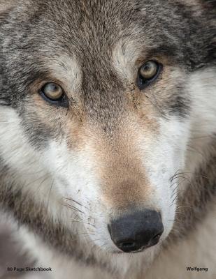 Download 80 Page Wolf Sketchbook: Wolves of Wolf Park (Wolfgang) - NOT A BOOK | ePub