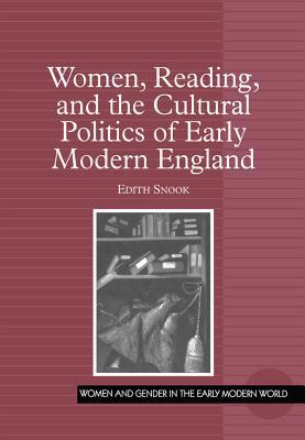 Read online Women, Reading, and the Cultural Politics of Early Modern England - Edith Snook file in ePub