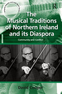 Download The Musical Traditions of Northern Ireland and Its Diaspora: Community and Conflict - David Cooper file in PDF