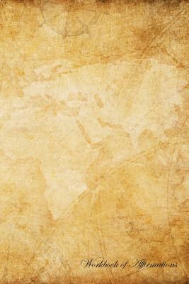 Read Vintage World Map Workbook of Affirmations Vintage World Map Workbook of Affirmations: Bullet Journal, Food Diary, Recipe Notebook, Planner, To Do List, Scrapbook, Academic Notepad - Alan Haynes | PDF
