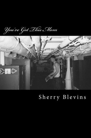 Read online You've Got This Mom: My Journey Through The Death of My Son James - Mrs. Sherry Ann Blevins file in PDF