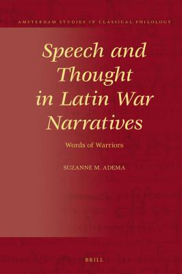 Read online Speech and Thought in Latin War Narratives: Words of Warriors - Suzanne Adema | ePub